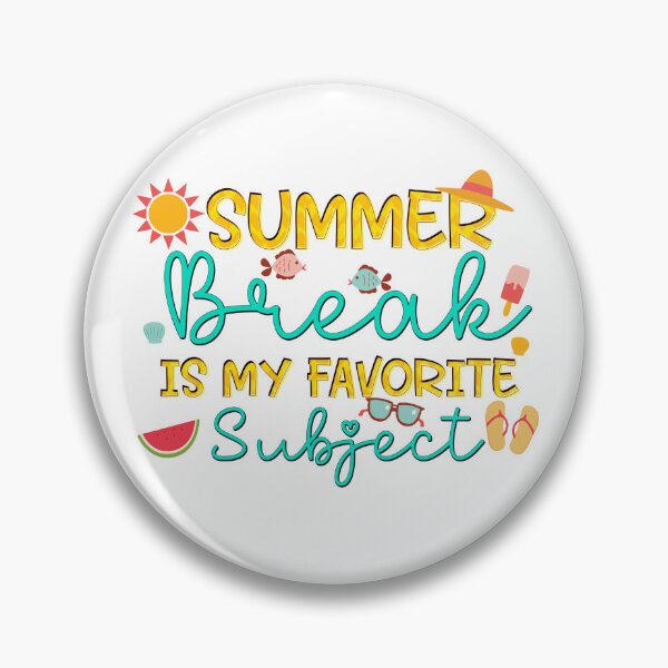 Item preview, Summer Break is my favorite subject Last Day School Vacation designed and sold by Nzgiftsandmore.