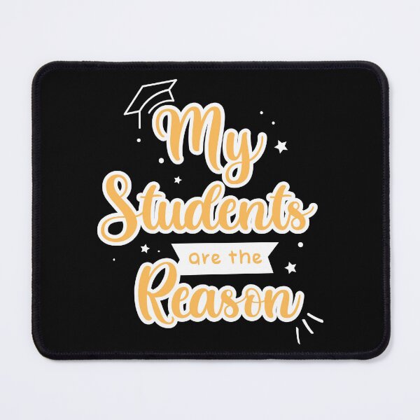 Item preview, my students are the reason - life is fun being a teacher designed and sold by AppareIIndustry.