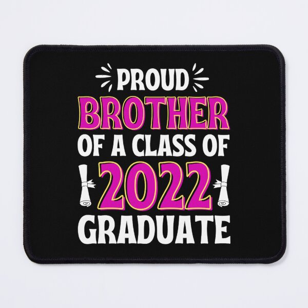 Item preview, Proud Brother Of A 2022 Graduate | Funny Graduation Quotes designed and sold by chetan786.