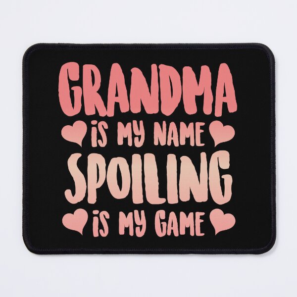 Item preview, Grandma Is My Name Spoiling Is My Game Gift designed and sold by haselshirt.