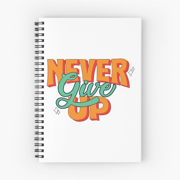 Item preview, Quote Never Give Up designed and sold by Milkygmail.