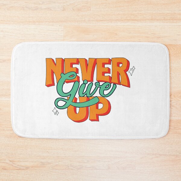Item preview, Quote Never Give Up designed and sold by Milkygmail.