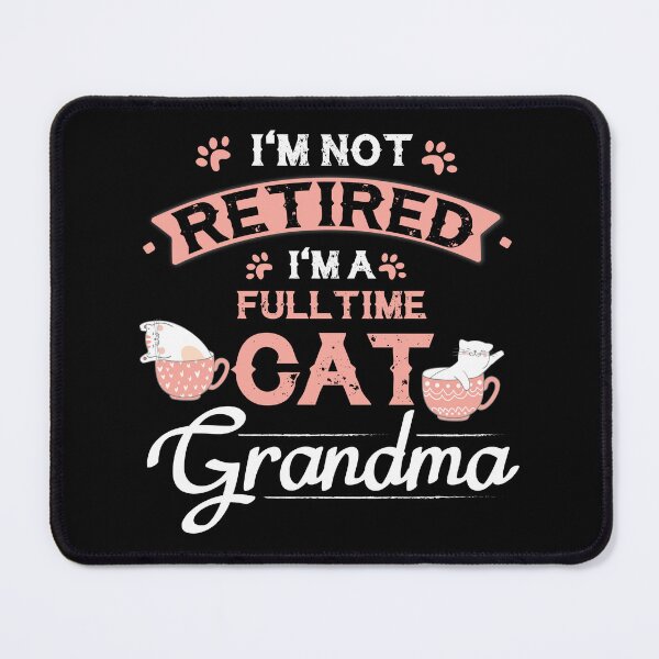 Item preview, Retired Full time Cat Grandma Retirement Gift designed and sold by haselshirt.