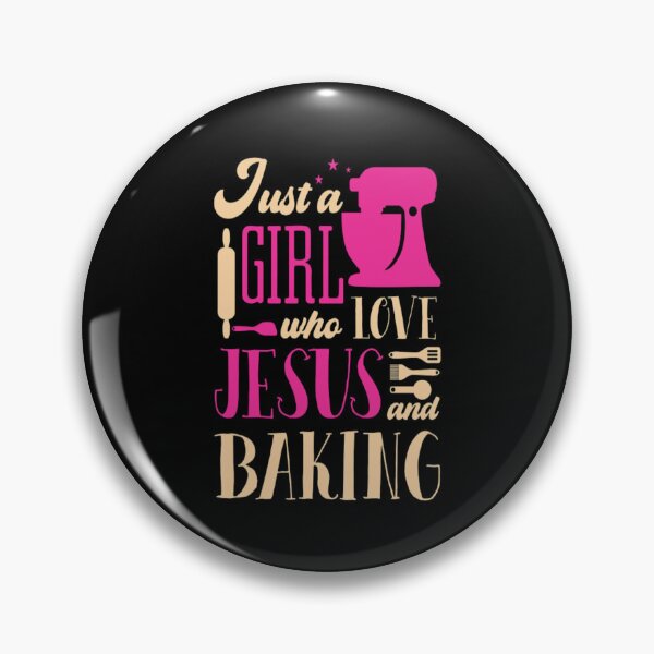 Item preview,  just a girl who love jesus and baking,  designed and sold by truewear1.