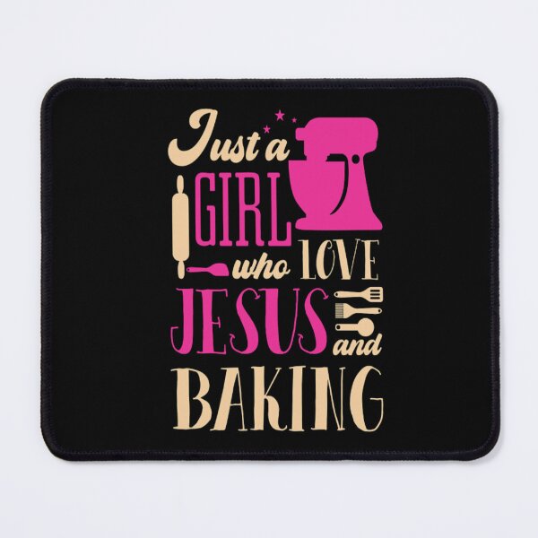 Item preview,  just a girl who love jesus and baking,  designed and sold by truewear1.
