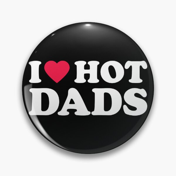 Item preview, I Love Hot Dads designed and sold by Nodirama.