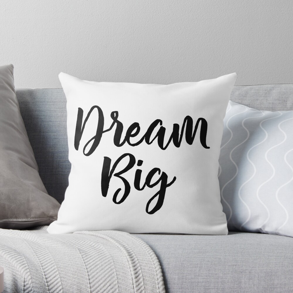 Dream Big Throw Pillow