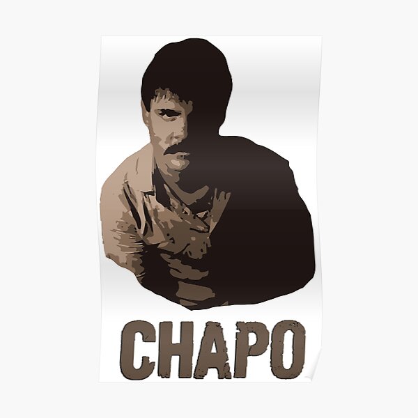 El Chapo Posters Redbubble