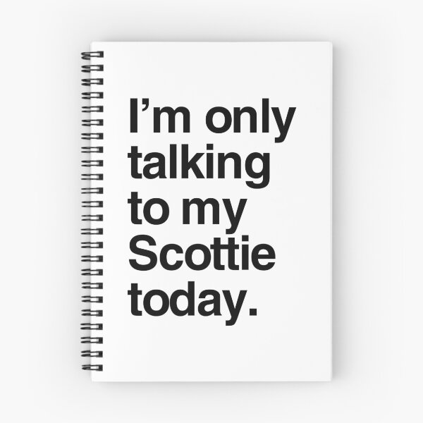 Item preview, I'm Only Talking To My Scottish Terrier designed and sold by More Cute Dogs.
