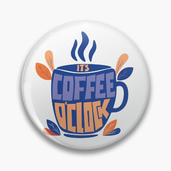 Item preview, Quote It's Coffee o'clock designed and sold by Milkygmail.