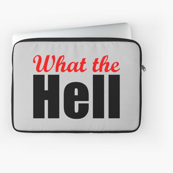 What the Hell Laptoptasche