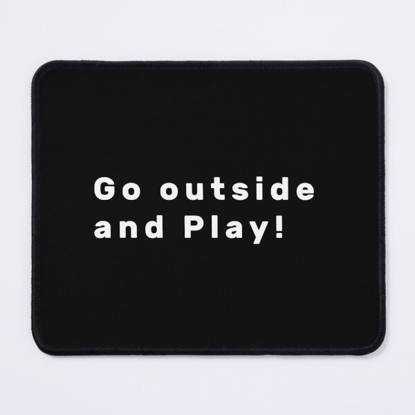 Item preview, Go outside and Play! - White designed and sold by Parag's Travel Shop.