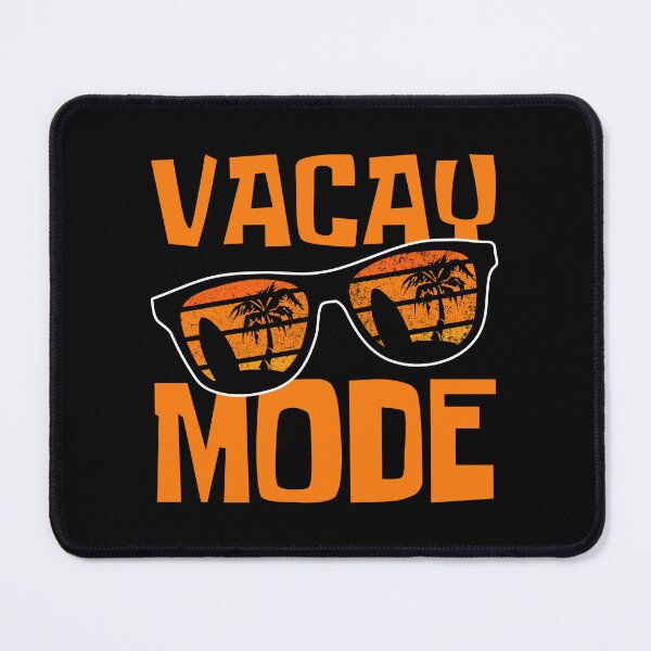 Item preview, Vacay Mode On designed and sold by FNStuff.