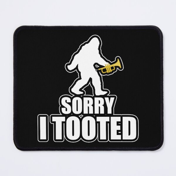 Item preview, Sorry I Tooted Trumpet Trumpeter Bigfoot Gift Idea designed and sold by haselshirt.