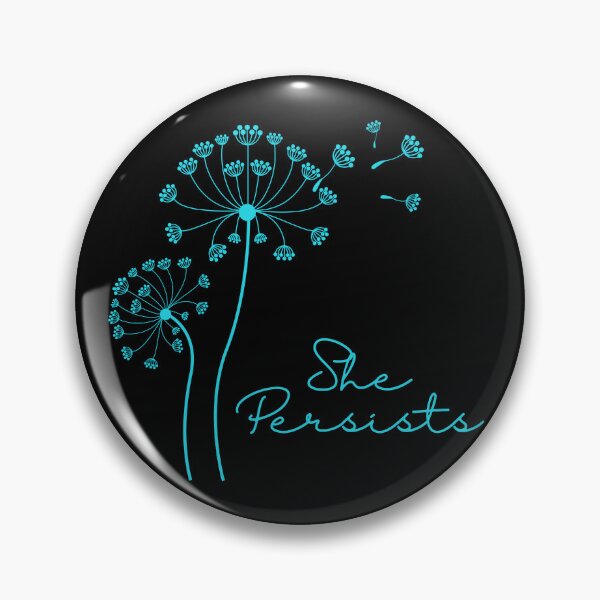 Item preview, She Persists | Dandelion designed and sold by SpeakLifeHQ.
