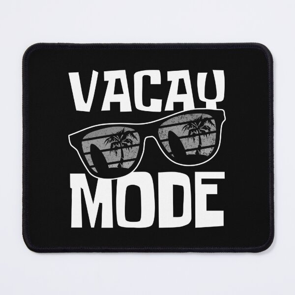 Item preview, Vacay Mode On designed and sold by FNStuff.