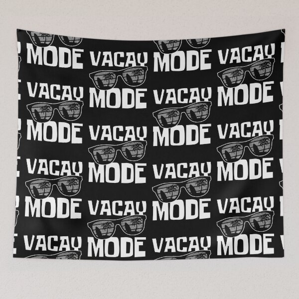 Item preview, Vacay Mode On designed and sold by FNStuff.