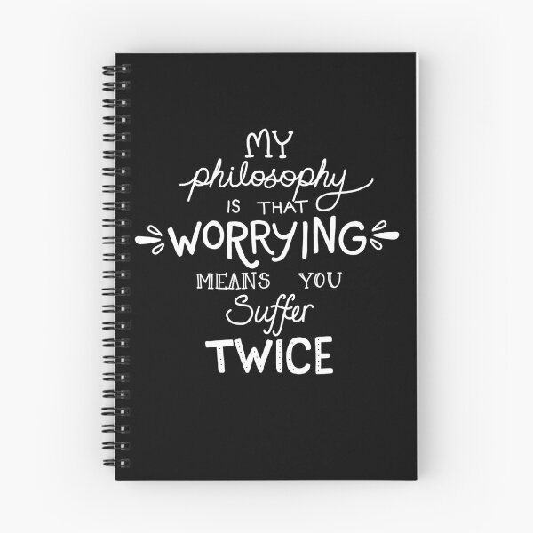 Item preview, My Philosophy is that Worrying means you Suffer Twice Typography (White Version) designed and sold by catpunzel.
