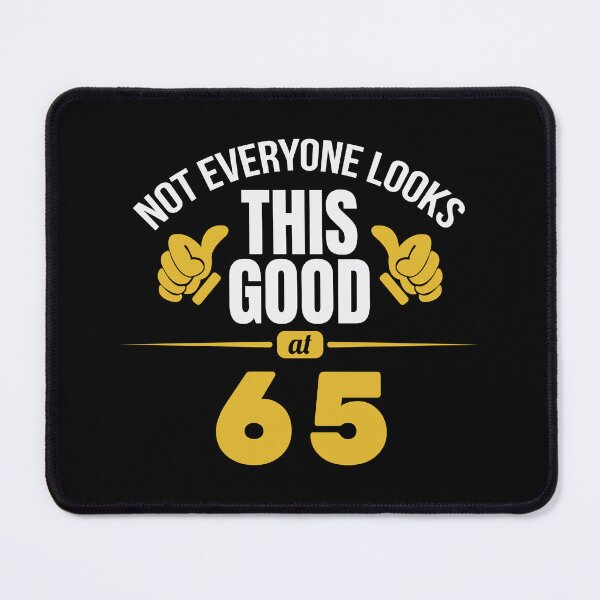 Item preview, Not Everyone Looks This Good At 65 Birthday Gift designed and sold by haselshirt.