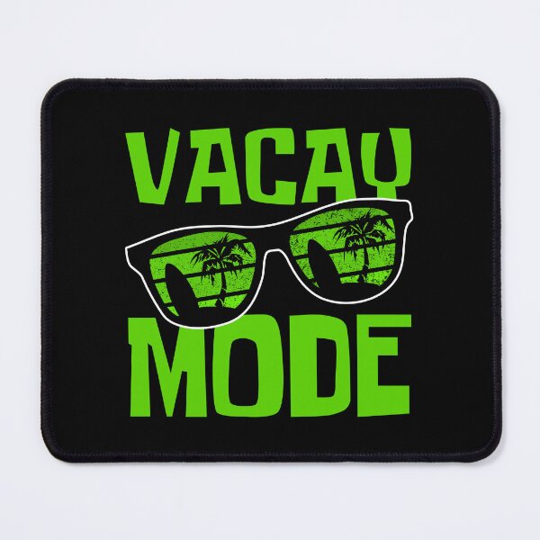 Item preview, Vacay Mode On designed and sold by FNStuff.