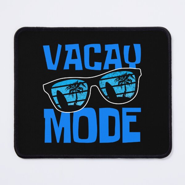 Item preview, Vacay Mode On designed and sold by FNStuff.