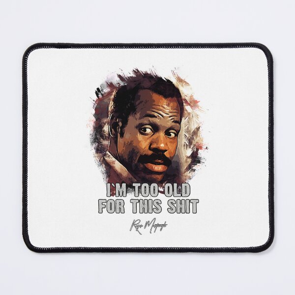 Item preview, Action Movie American Police Motivational Danny Glover As Roger Murtaugh Funny Fans designed and sold by CostaAlmeida.