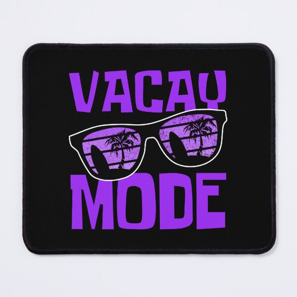 Item preview, Vacay Mode On designed and sold by FNStuff.
