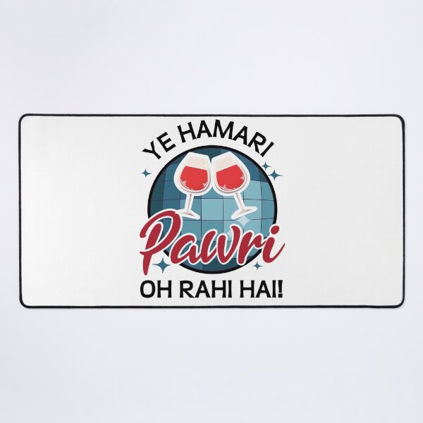 Item preview, Ye Hamari Pawri Oh rahi hai Hindi Meme Quote Party design designed and sold by alltheprints.