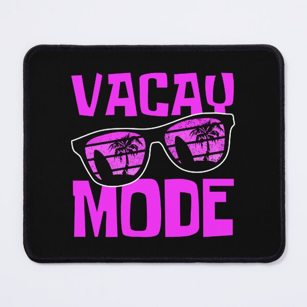 Item preview, Vacay Mode On designed and sold by FNStuff.