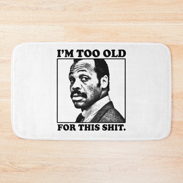 Item preview, Action Movie American Police Motivational For Roger Murtaugh Im Too Old For This Shit Retro Vintage designed and sold by CostaAlmeida.