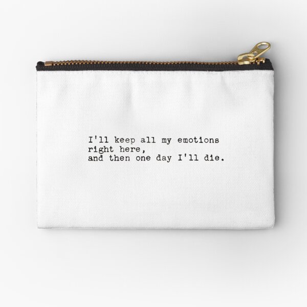 John Mulaney Emotions Quote Zipper Pouch