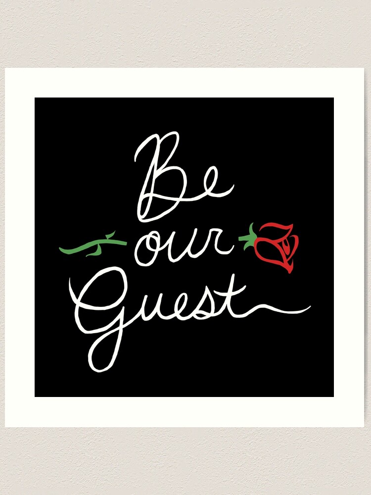 Be Our Guest Art Print for Sale by catpunzel