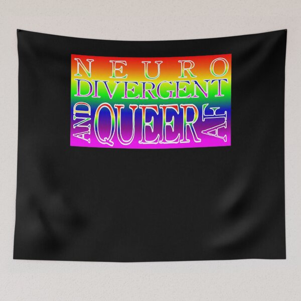 Item preview, Neuro Divergent and QUEER AF  designed and sold by LYNDSEYFIBUS.