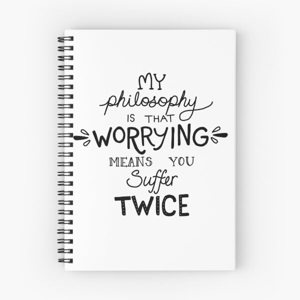 Item preview, My Philosophy is that Worrying means you Suffer Twice Typography (Black Version) designed and sold by catpunzel.