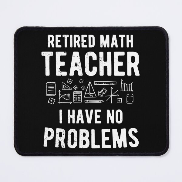 Item preview, Math Teacher Funny Retirement Slogan Retiree Gift designed and sold by haselshirt.