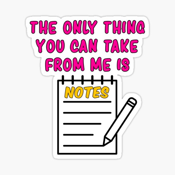 Take Notes Sticker for Sale by Comsworth