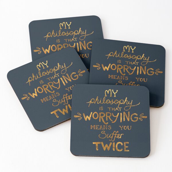 Item preview, My Philosophy is that Worrying means you Suffer Twice Typography (Gold Version) designed and sold by catpunzel.