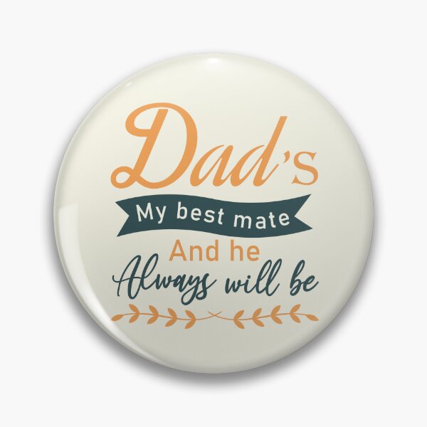 Item preview, Dad Is My Best Mate and he always will be designed and sold by onzpacesdesign.