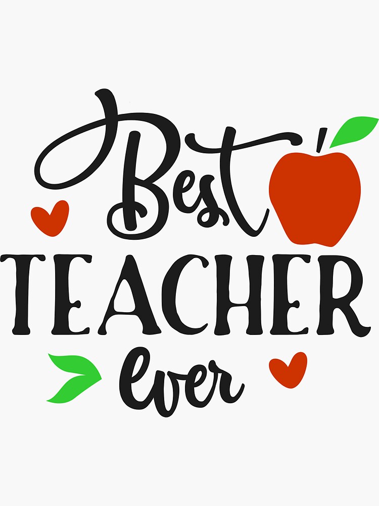 Best Teacher ever- Happy last day of Sticker for Sale by