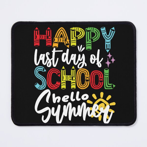 Item preview, happy last day of school hello summer students and teachers designed and sold by samah82.