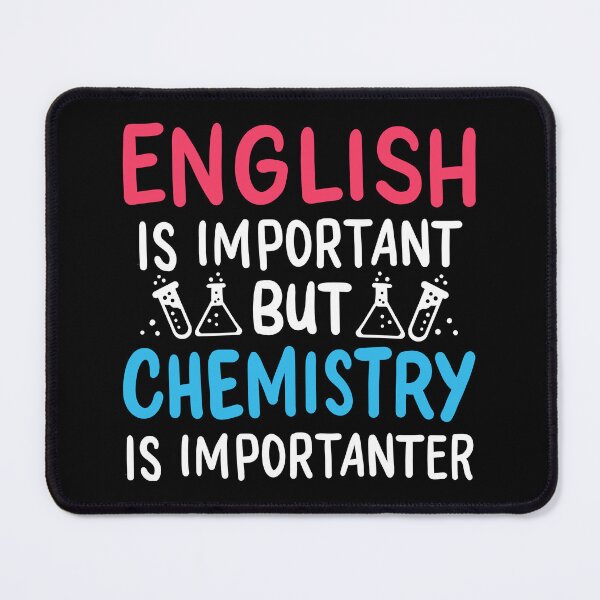 Item preview, Funny English Is Important Chemistry Is Importanter designed and sold by haselshirt.