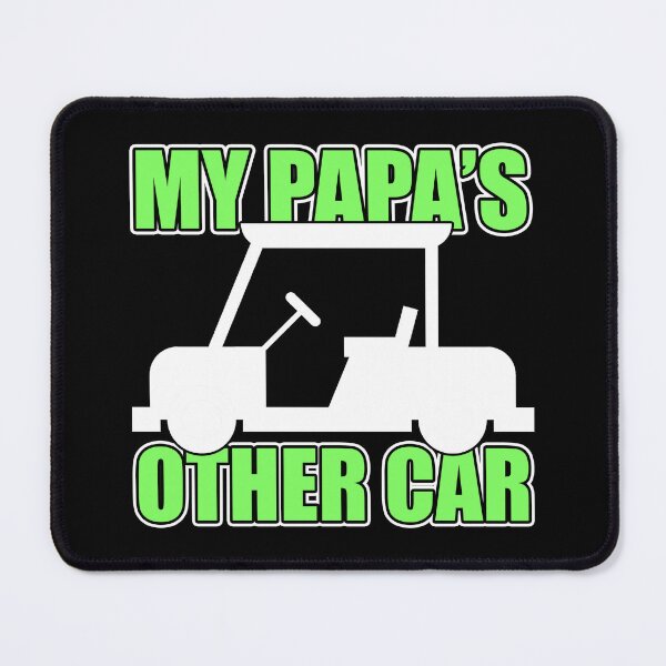 Item preview, Golf Golf Player My Papa's Other Car Golf Lover Gift Idea designed and sold by haselshirt.