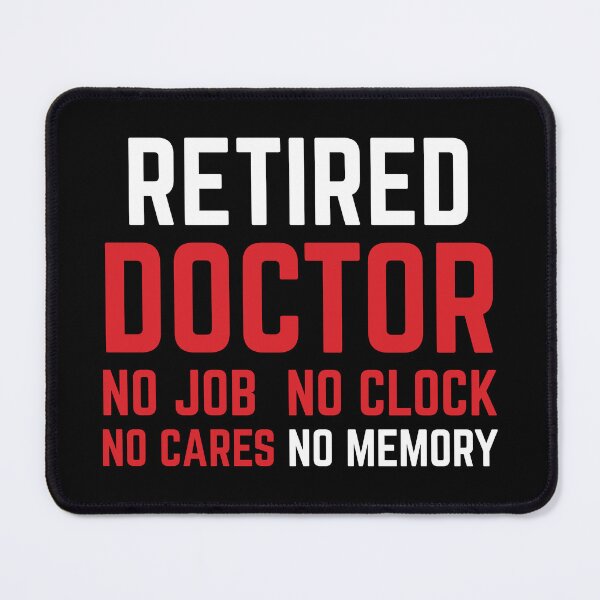 Item preview, Retired Doctor No Care Retirement Gift Idea designed and sold by haselshirt.
