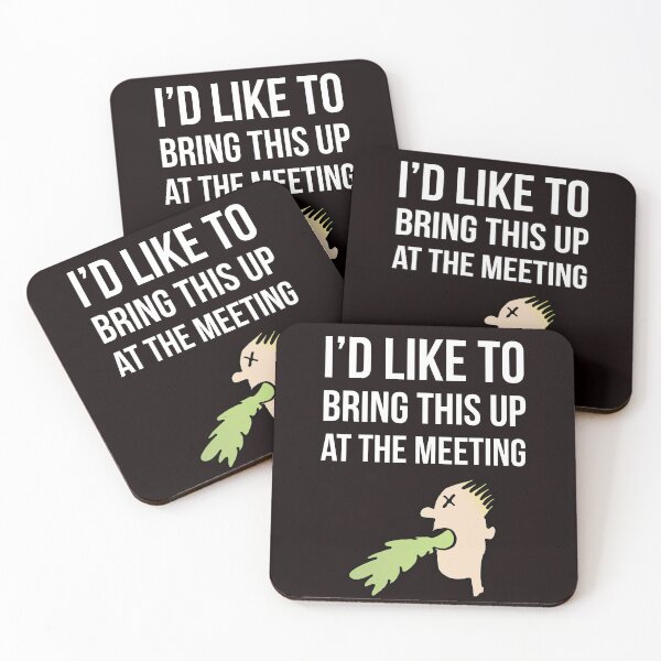 Item preview, Sick of meetings designed and sold by Slogans4u.