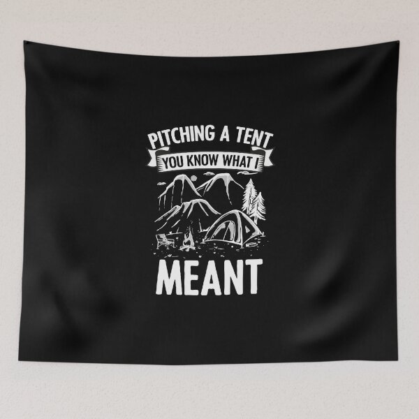 Item preview, Pitching A Tent Funny Camping Humor For An Outdoor Camper designed and sold by Nessshirts.