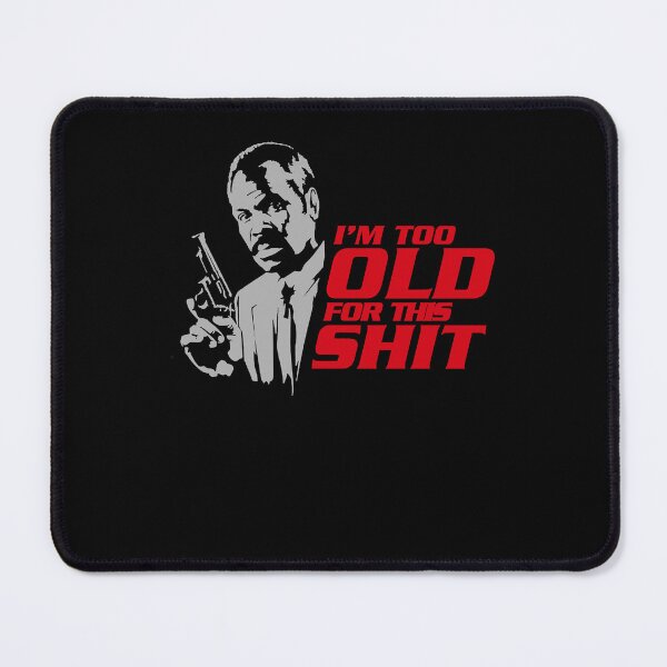 Item preview, Action Movie American Police Motivational Im Too Old For This Shit Gifts For Movie Fans designed and sold by CostaAlmeida.