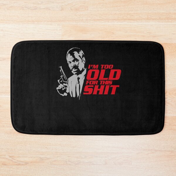 Item preview, Action Movie American Police Motivational Im Too Old For This Shit Gifts For Movie Fans designed and sold by CostaAlmeida.