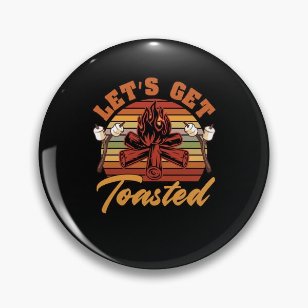 Item preview, Let's Get Toasted Camping Life For An Adventure Camp Camper designed and sold by Nessshirts.