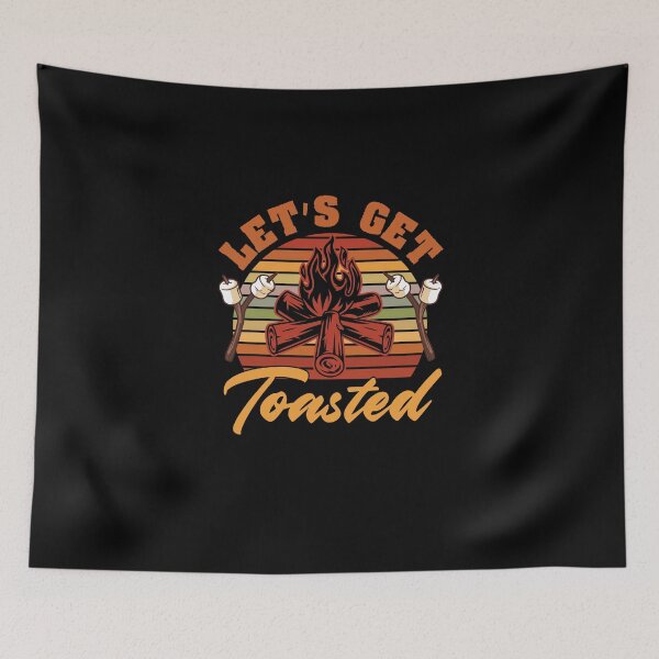 Item preview, Let's Get Toasted Camping Life For An Adventure Camp Camper designed and sold by Nessshirts.