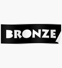 The Bronze Poster